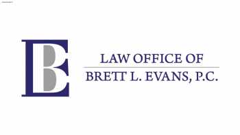 Law Office of Brett L. Evans, P.C.