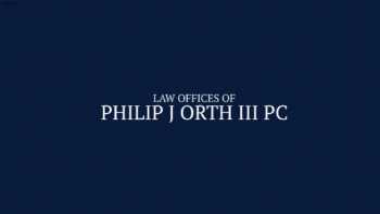 Law Offices of Philip J. Orth III PC