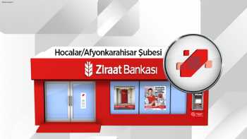 Ziraat Bankası Hocalar/Afyonkarahisar Şubesi