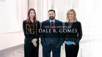 The Law Offices of Dale R. Gomes