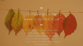 Slemish Market Supper Club