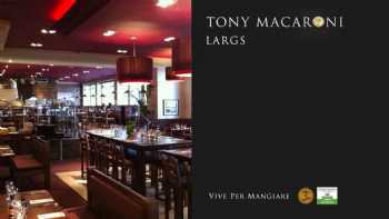 Tony Macaroni Largs