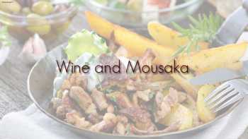 Wine & Mousaka