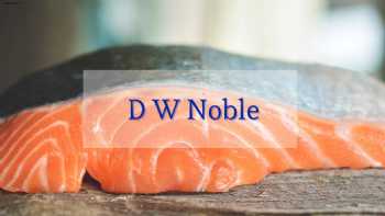 D W Noble