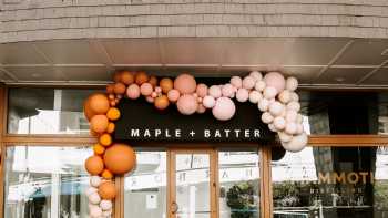 Maple + Batter