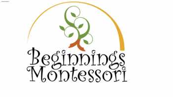 Beginnings Montessori School