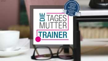 Die Tagesmutter Trainer