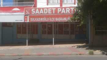 SAADET PARTİSİ DULKADİROĞLU İLÇE BAŞKANLIĞI