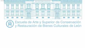 Escuela de Arte y Superior de Conservación y Restauración de Bienes Culturales de León