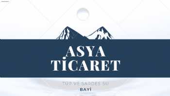 Asya Ticaret Tüp ve Sardes Su Bayisi