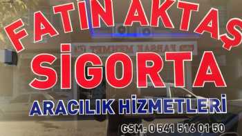 Fatin Aktaş Sigorta ve Aracılık Hizmetleri