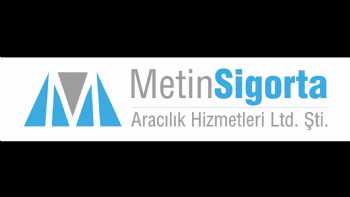 Metin Sigorta Ara. Hiz. Ltd. Şti.