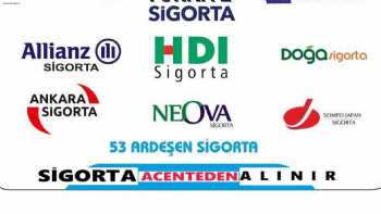 ARDEŞEN SİGORTA ARACILIK HİZMETLERİ LİMİTED ŞİRKETİ Anadolu Sigorta , Axa Sigorta , Allianz , Doğa , Sompo Japan ,Neova , HDİ