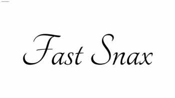 Fast Snax