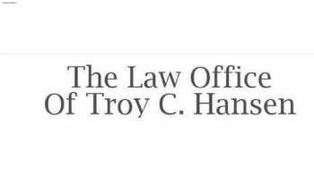 The Law Office Of Troy C. Hansen, LLC