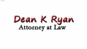 Dean K Ryan Attorney at Law