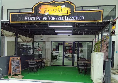 Perishka Mantı Evi ve Yöresel Lezzetler